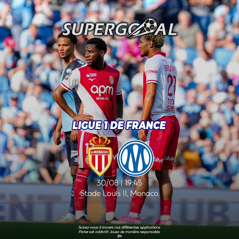 - AS Monaco - Olympique Marseille : 1er choc de la saison en Ligue 1