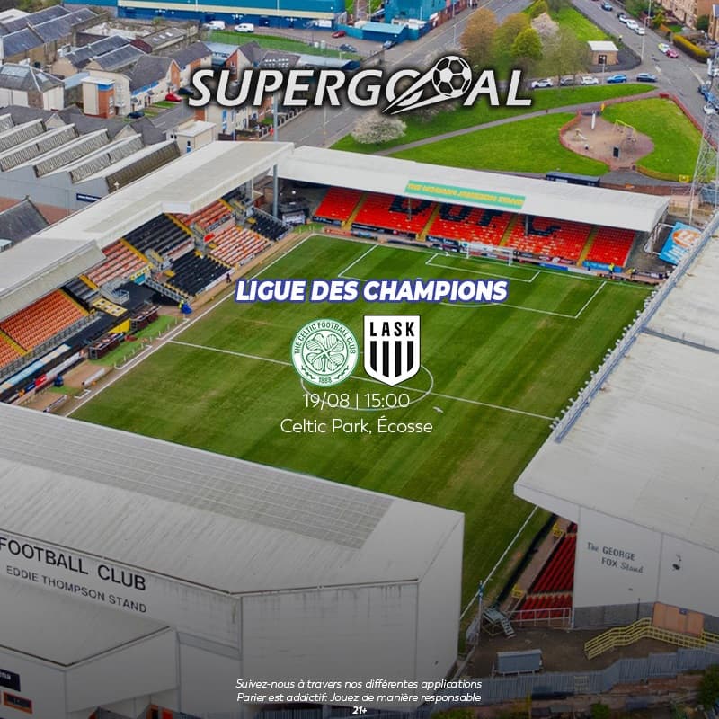 - Celtic Glasgow reçoit Lask Linz en barrage de Ligue des Champions