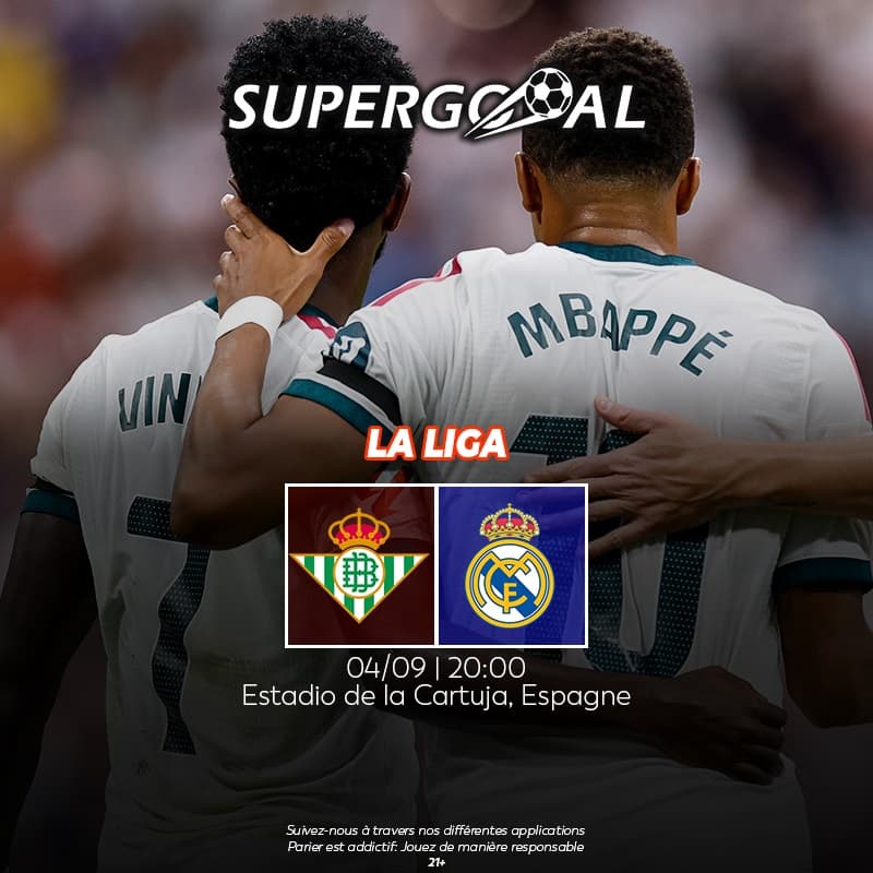 - Le Bétis reçoit le Real Madrid en pleine forme en ce début de saison