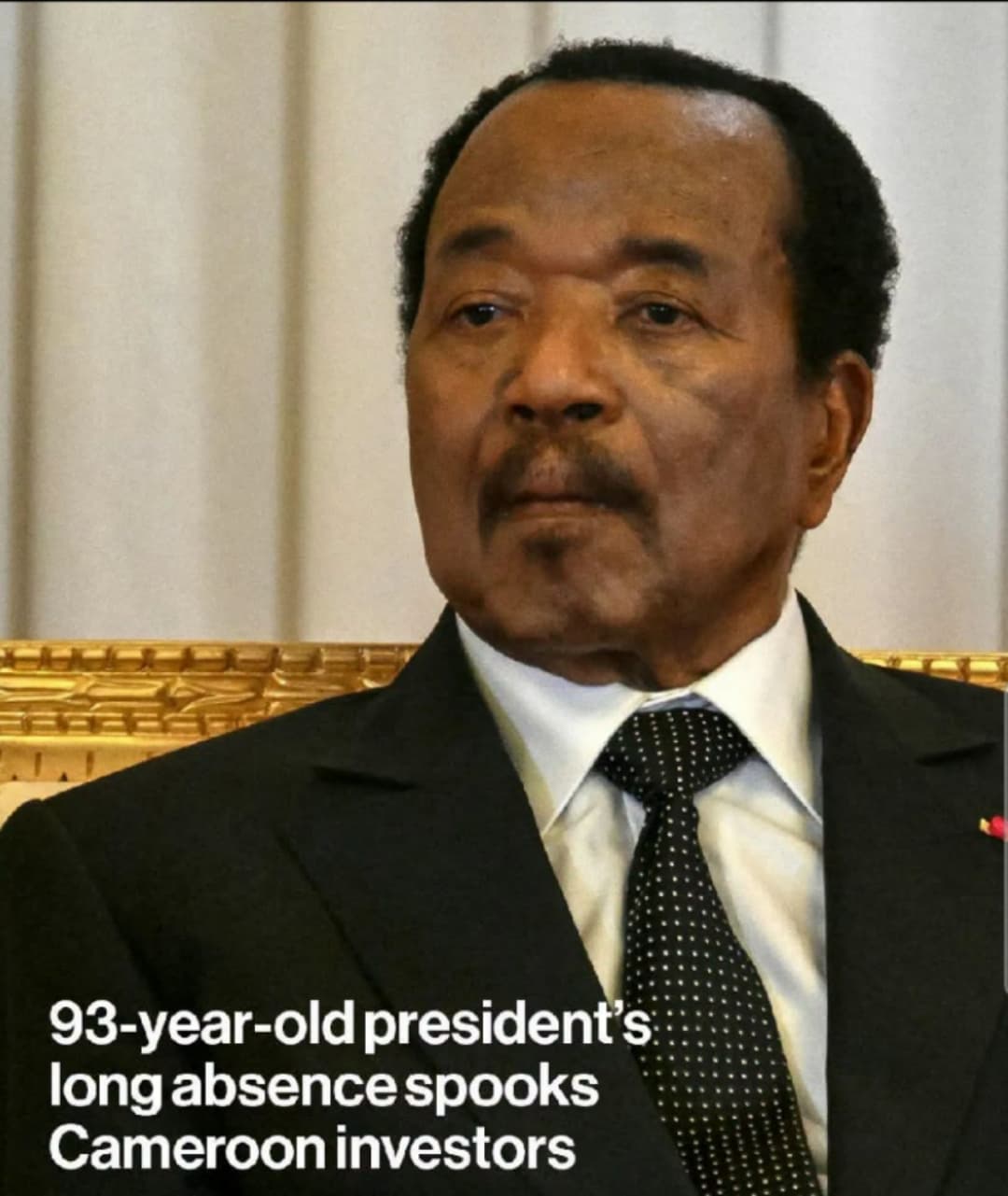 Cameroun | Deux mois d'absence: Le plus vieux président du monde inquiète les marchés - Panoramapapers.com