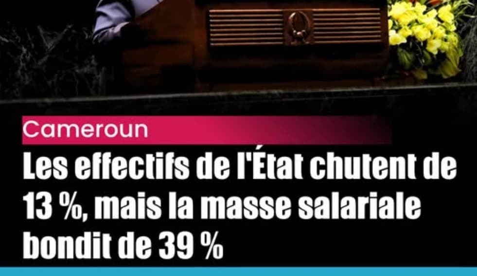 Masse salariale au Cameroun : moins d’agents, mais une facture record de 1 753 milliards