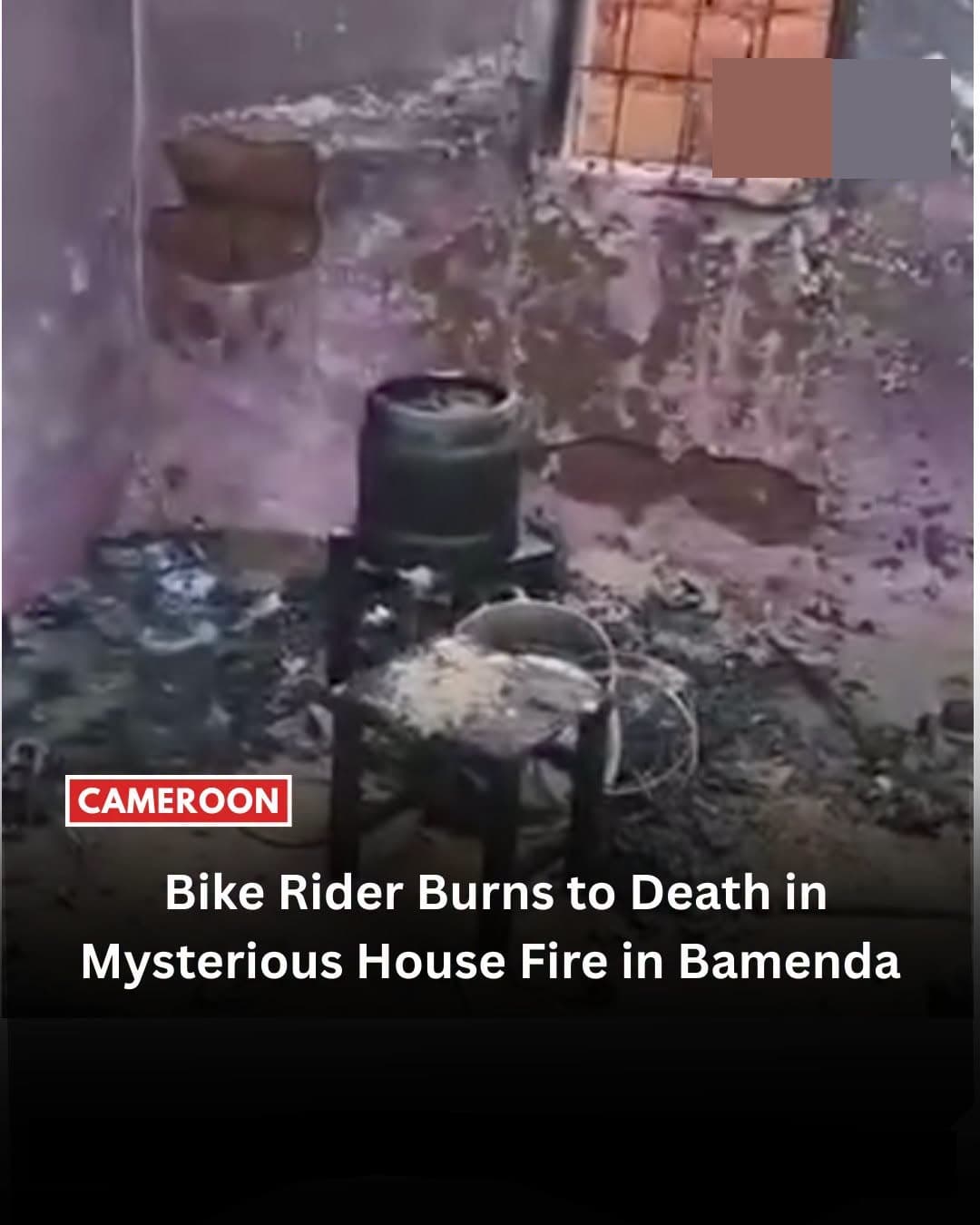 Mysterious Fire Consumes Bike Rider In Bamenda
